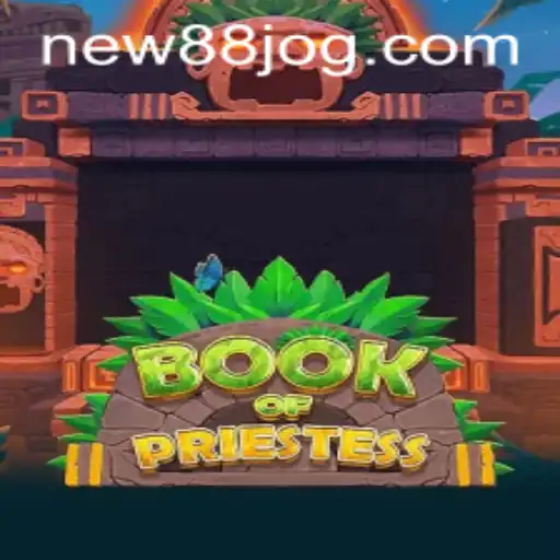 BookOfPriestess: A Fascinante Jornada no Universo de NEW88.COM