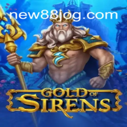 Exploração Épica em GoldofSirens: Descubra o Último Lançamento de NEW88.COM